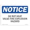 Signmission OSHA Notice Sign, 5" Height, 7" Width, Do Not Heat Valve Fire Explosion Hazard Sign, Landscape OS-NS-D-57-L-11280 - alternate 1
